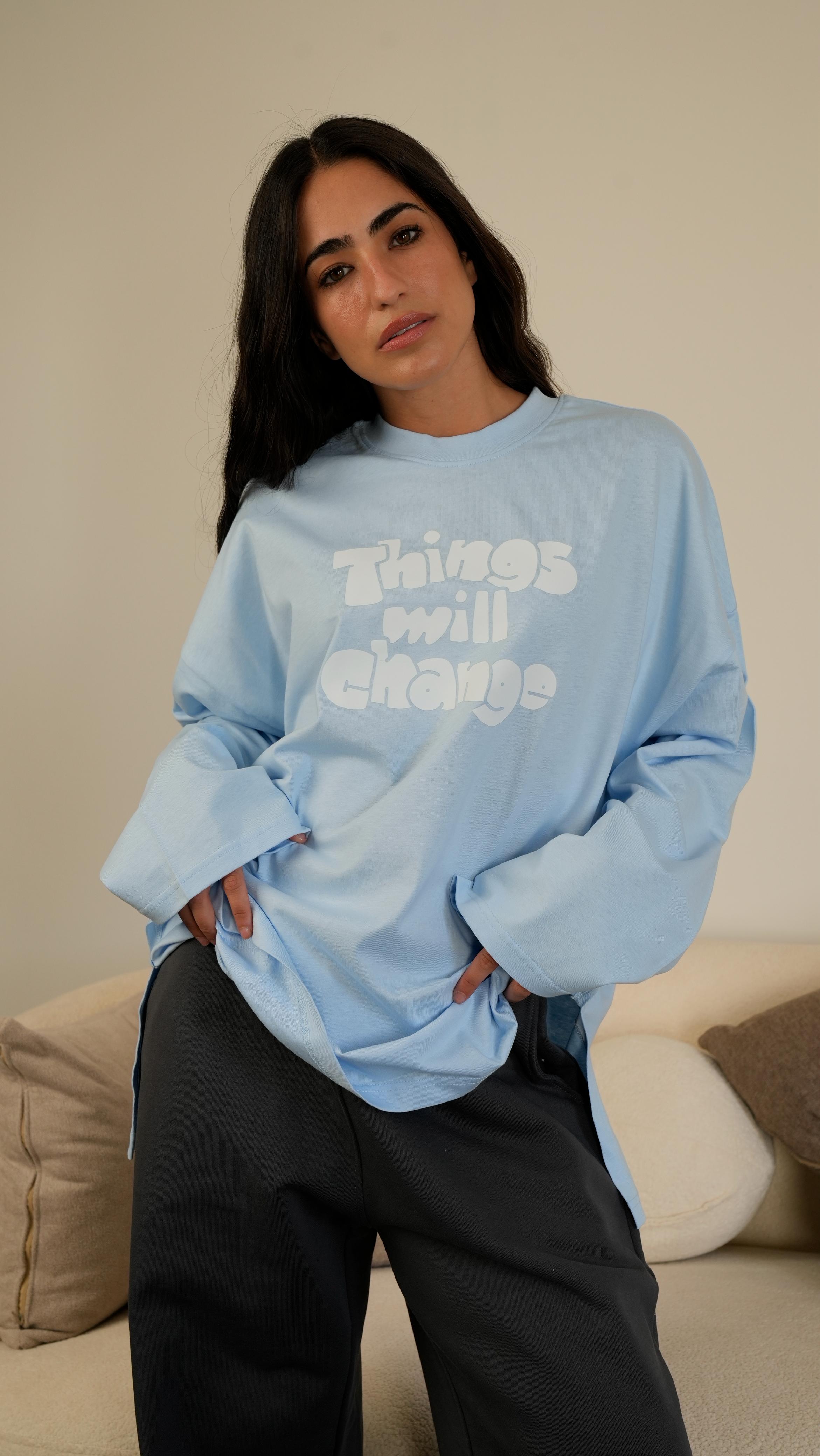 Things Will Change widesleeves t-shirt